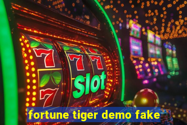 fortune tiger demo fake